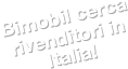 Bimobil cerca
rivenditori in Italia!
